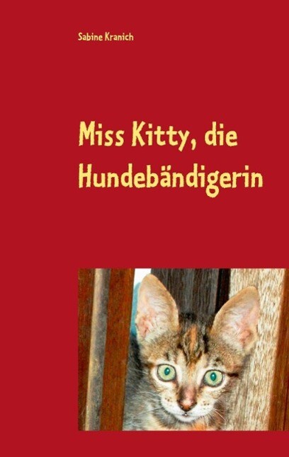 Miss Kitty die Hundebändigerin