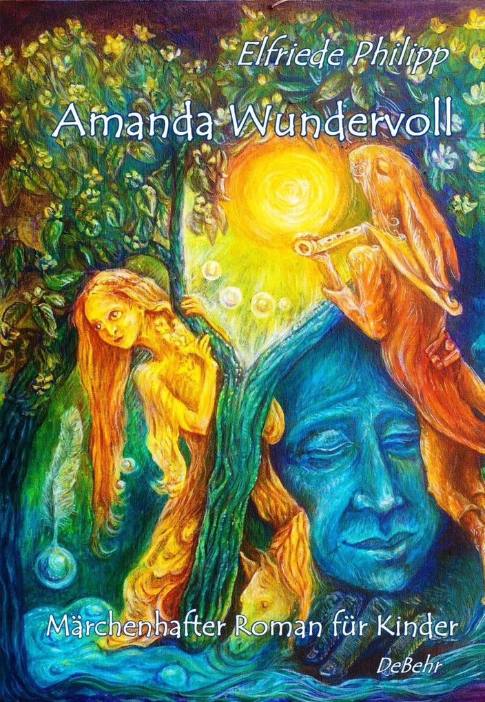 Amanda Wundervoll - Märchenhafter Roman für Kinder