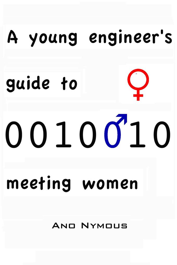 A young engineer‘s guide to meeting women