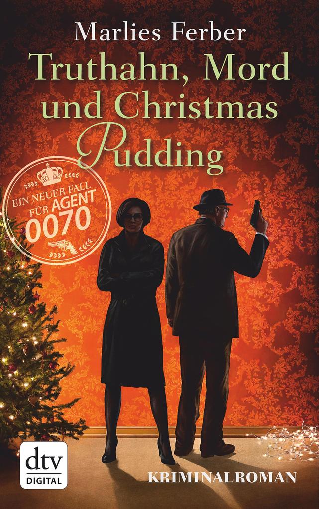 Null-Null-Siebzig Truthahn Mord und Christmas Pudding - Marlies Ferber