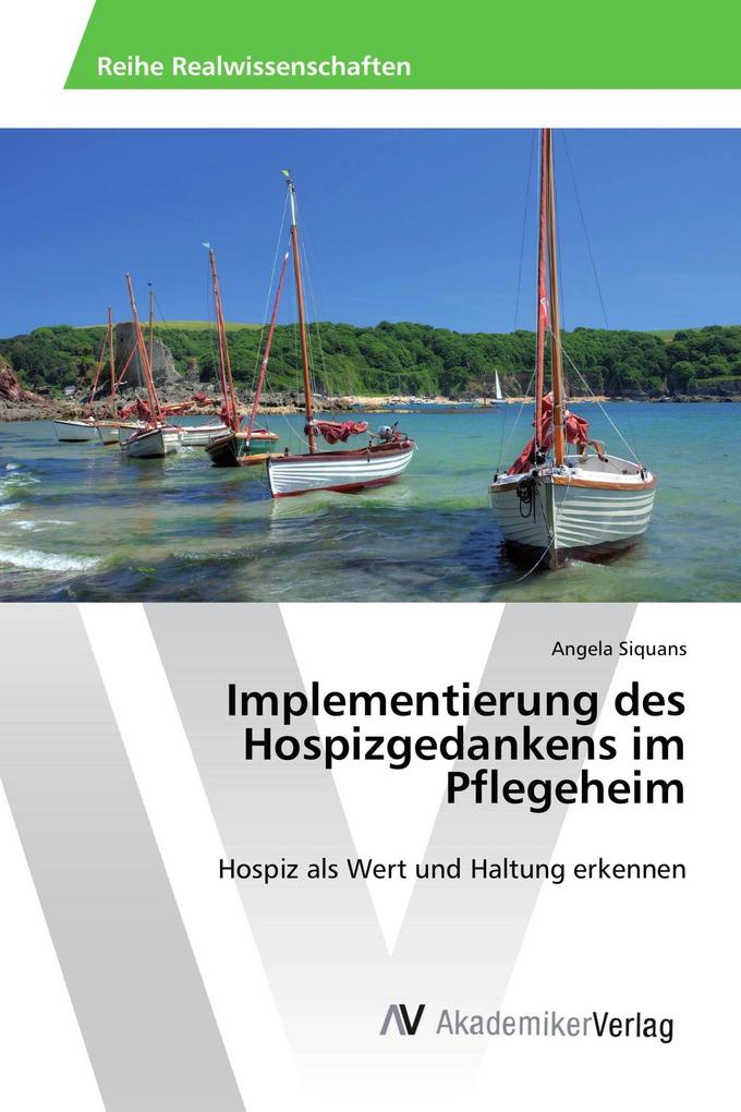 Implementierung des Hospizgedankens im Pflegeheim