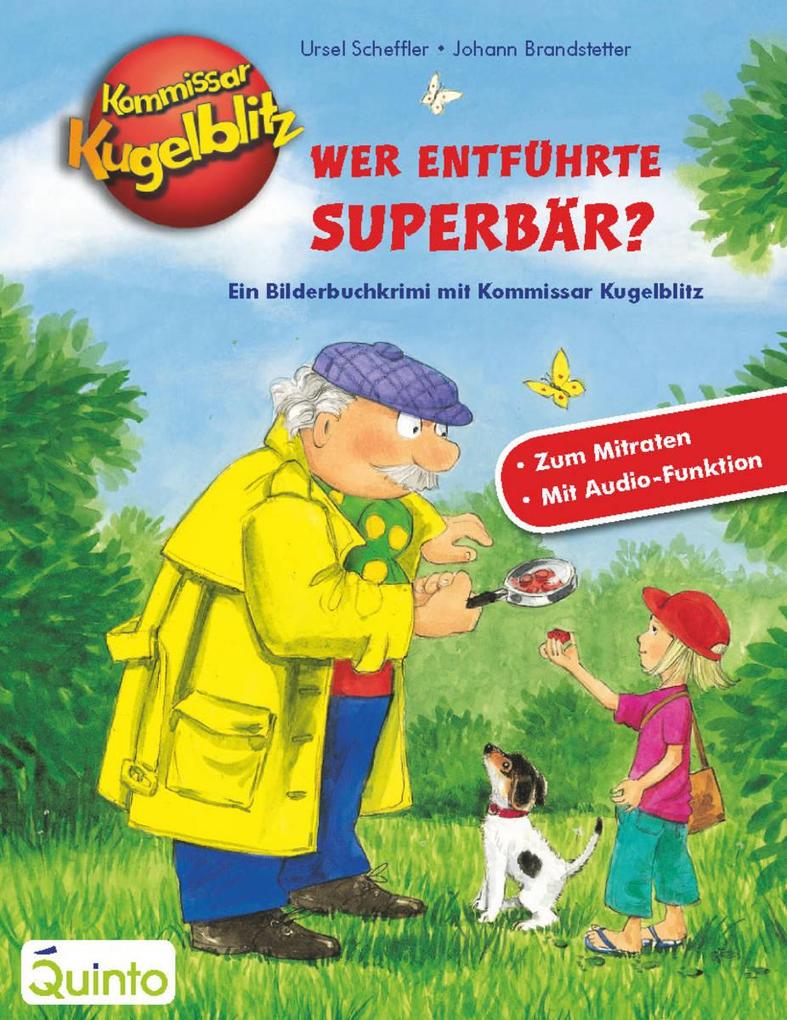 Kommissar Kugelblitz - Wer entführte Superbär? - Ursel Scheffler