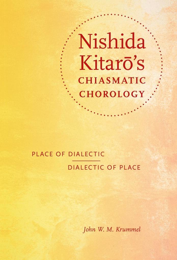 Nishida Kitaro‘s Chiasmatic Chorology