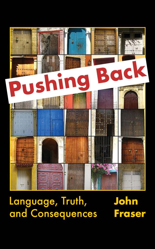 Pushing Back: Language Truth and Consequences