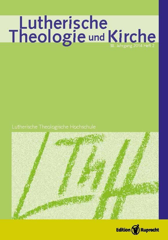 Lutherische Theologie und Kirche 2/2014 - Einzelkapitel