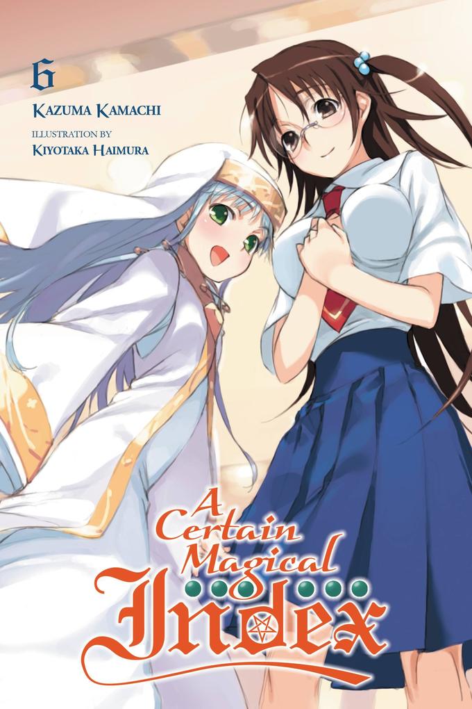A Certain Magical Index Vol. 6 (Light Novel)