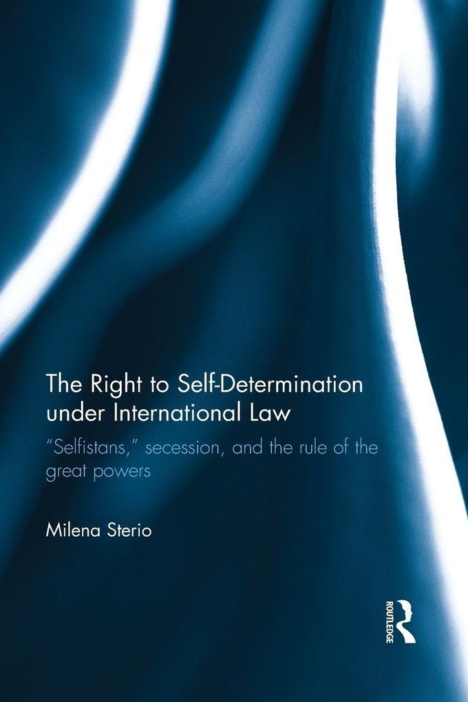 The Right to Self-determination Under International Law