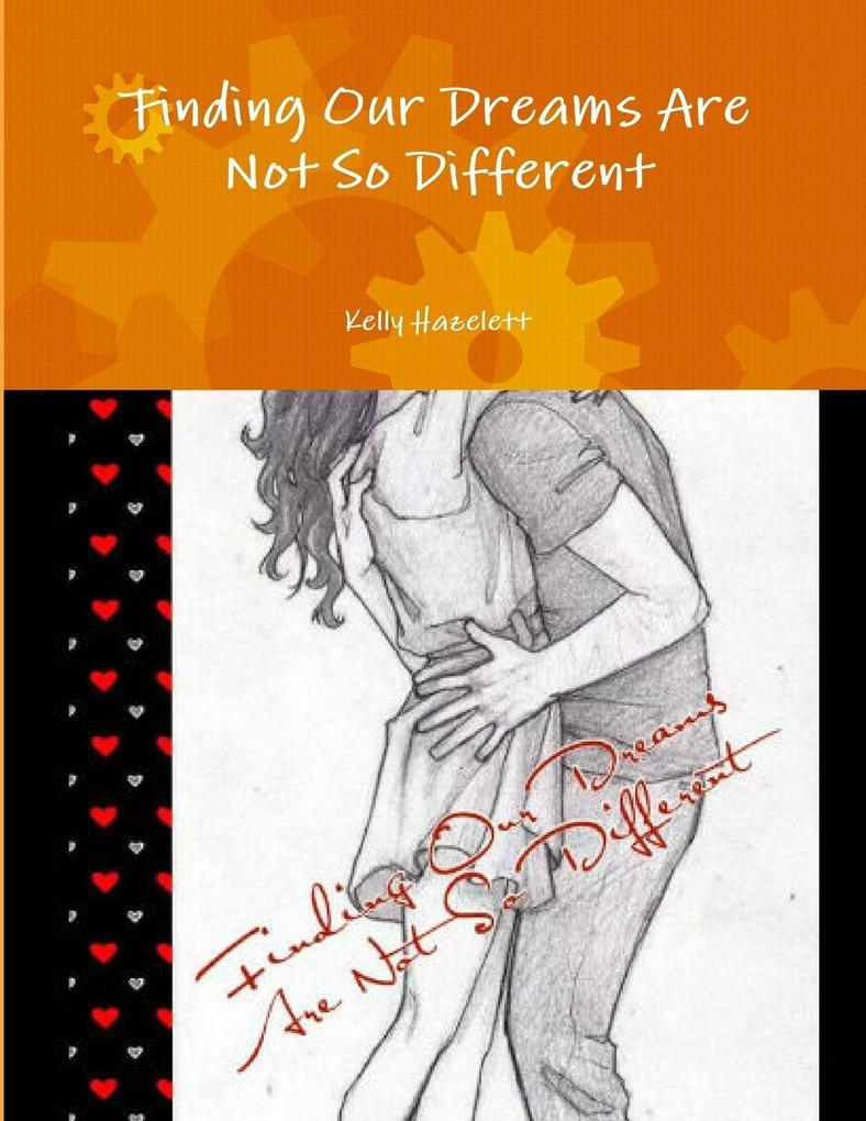 Finding Our Dreams Are Not So Different