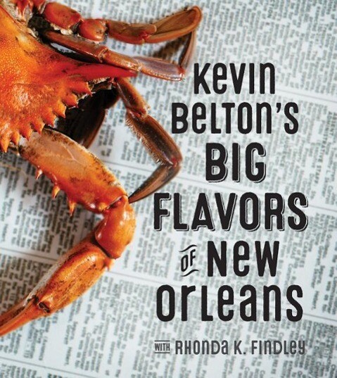 Kevin Belton‘s Big Flavors of New Orleans