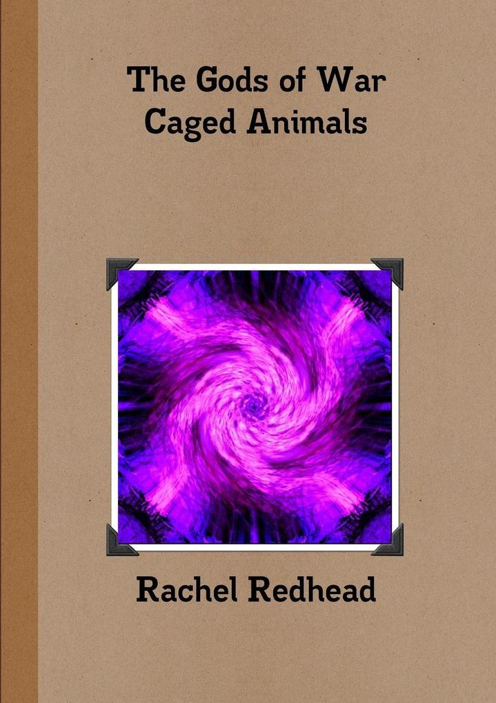 The Gods of War - Caged Animals