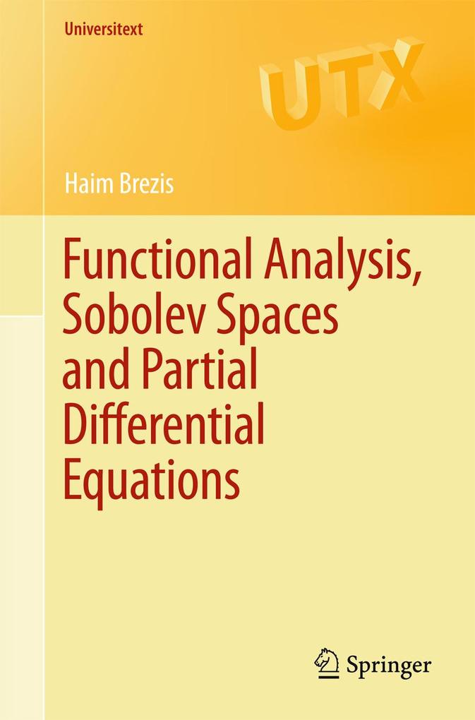 Functional Analysis Sobolev Spaces and Partial Differential Equations - Haim Brezis