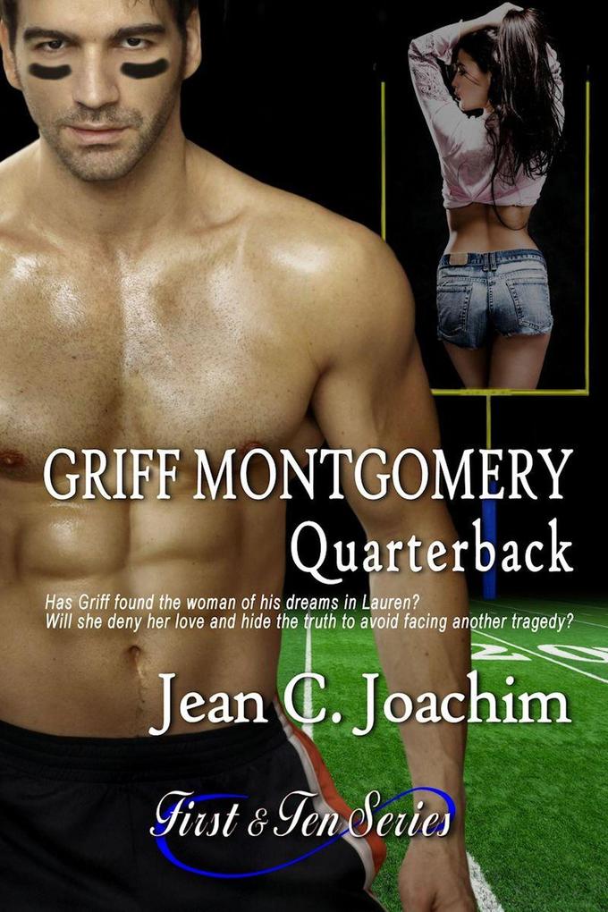 Griff Montgomery Quarterback (First & Ten #1)