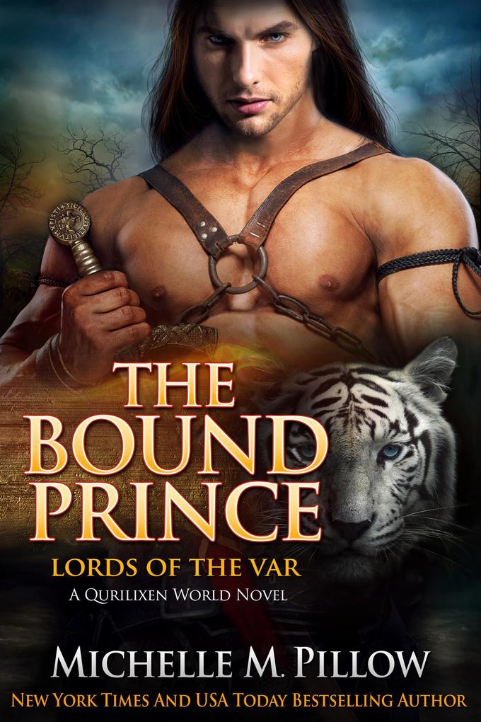 The Bound Prince: A Qurilixen World Novel (Lords of the Var #3)