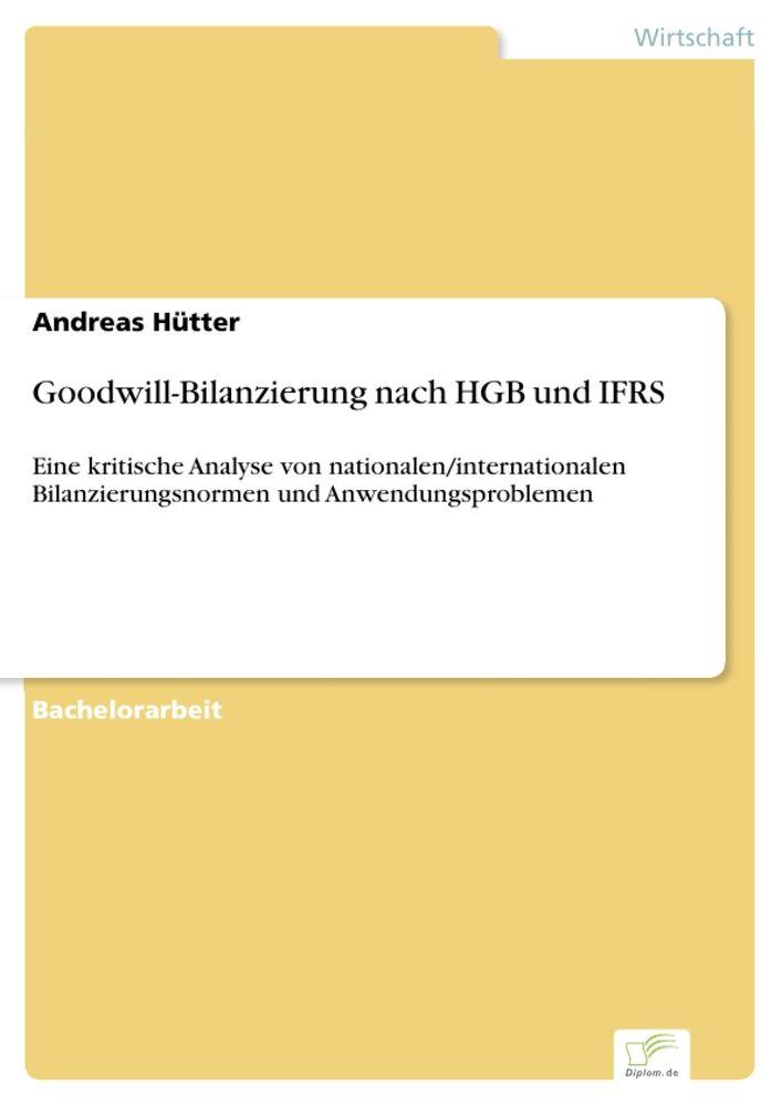 Goodwill-Bilanzierung nach HGB und IFRS