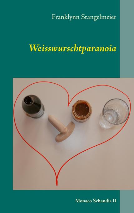 Weisswurschtparanoia