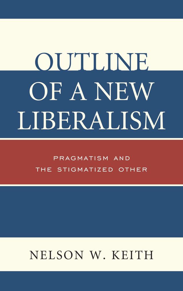 Outline of a New Liberalism
