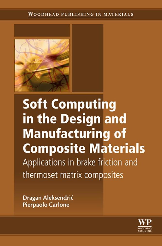 Soft Computing in the  and Manufacturing of Composite Materials