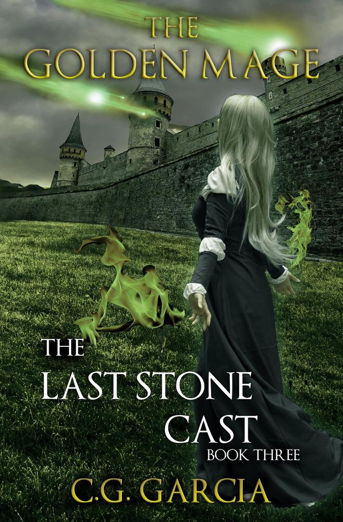 The Last Stone Cast (The Golden Mage #3)