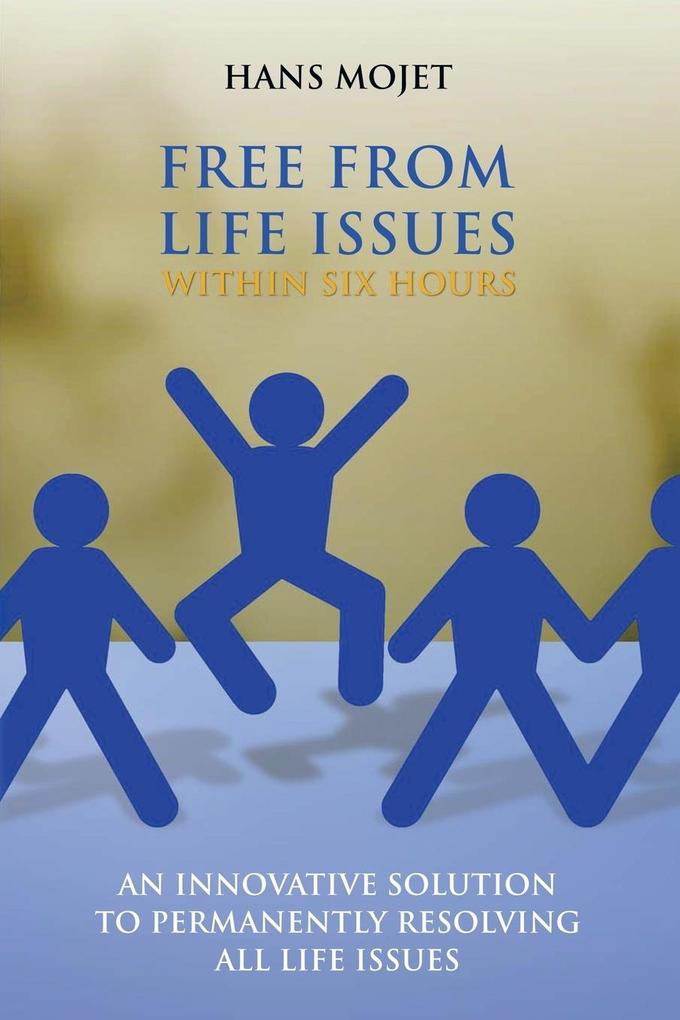 Free From Life Issues Within Six Hours