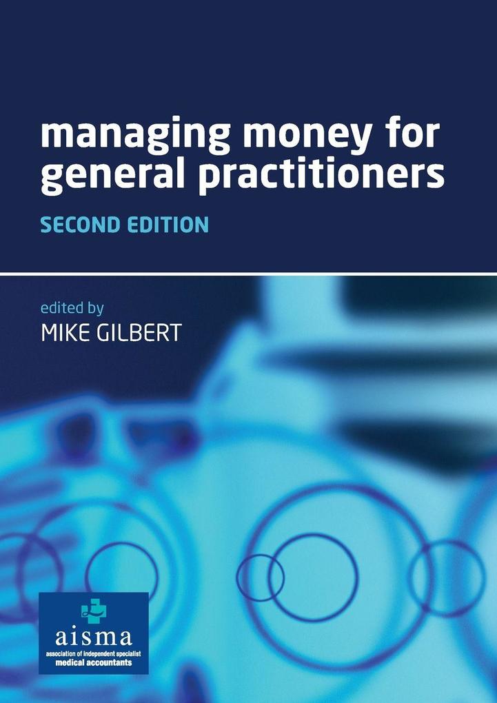 Managing Money for General Practitioners Second Edition