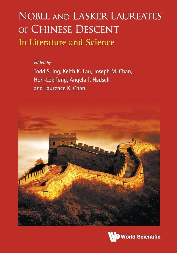 NOBEL AND LASKER LAUREATES OF CHINESE DESCENT