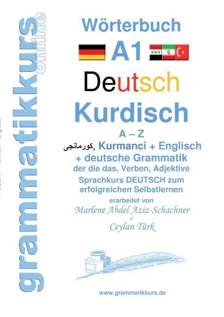 Wörterbuch Deutsch - Kurdisch-Kurmandschi- Englisch A1 - Marlene Abdel Aziz - Schachner/ Ceylan Türk
