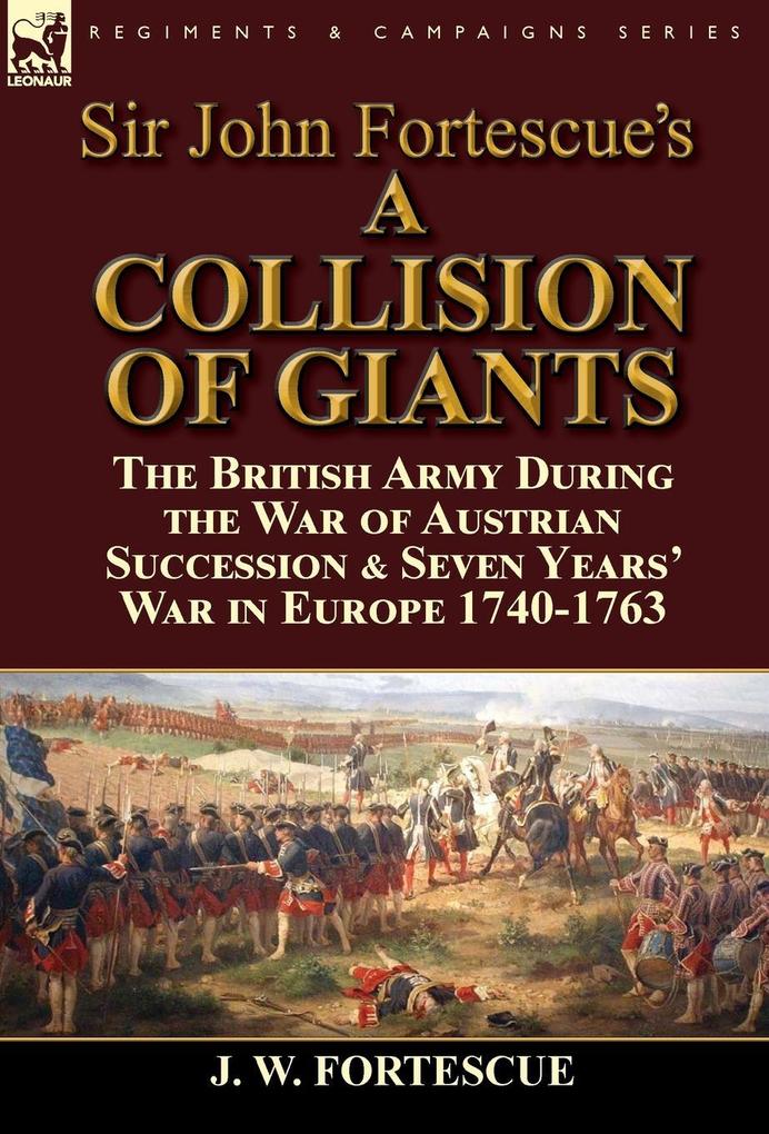 Sir John Fortescue‘s ‘A Collision of Giants‘