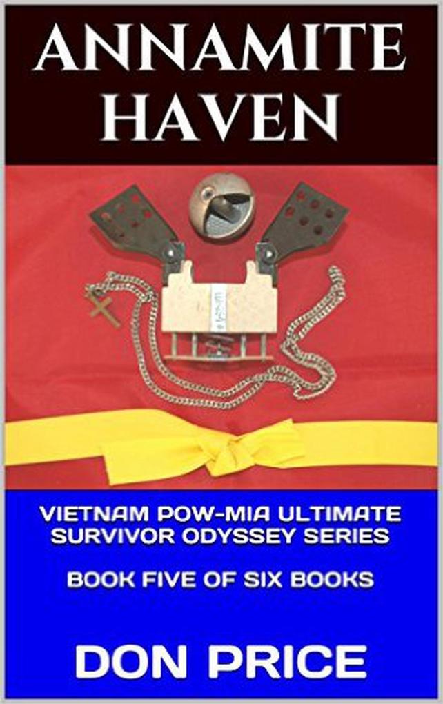 Annamite Haven (Vietnam POW-MIA Ultimate Survivor Odyssey Series #5)