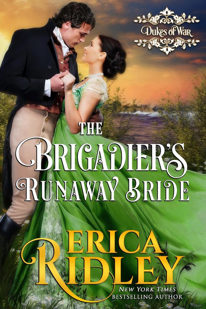 The Brigadier‘s Runaway Bride (Dukes of War #5)