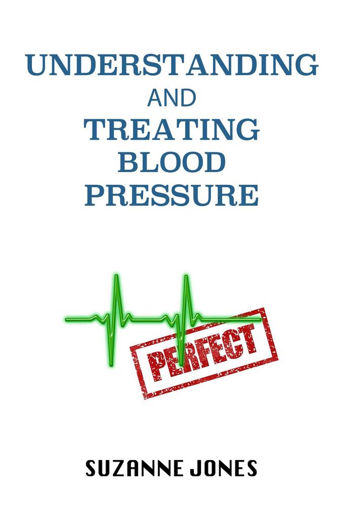 Understanding And Treating Blood Pressure