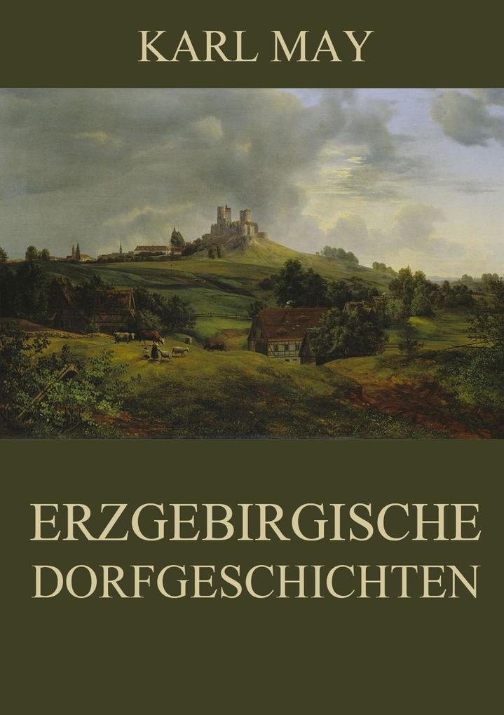 Erzgebirgische Dorfgeschichten