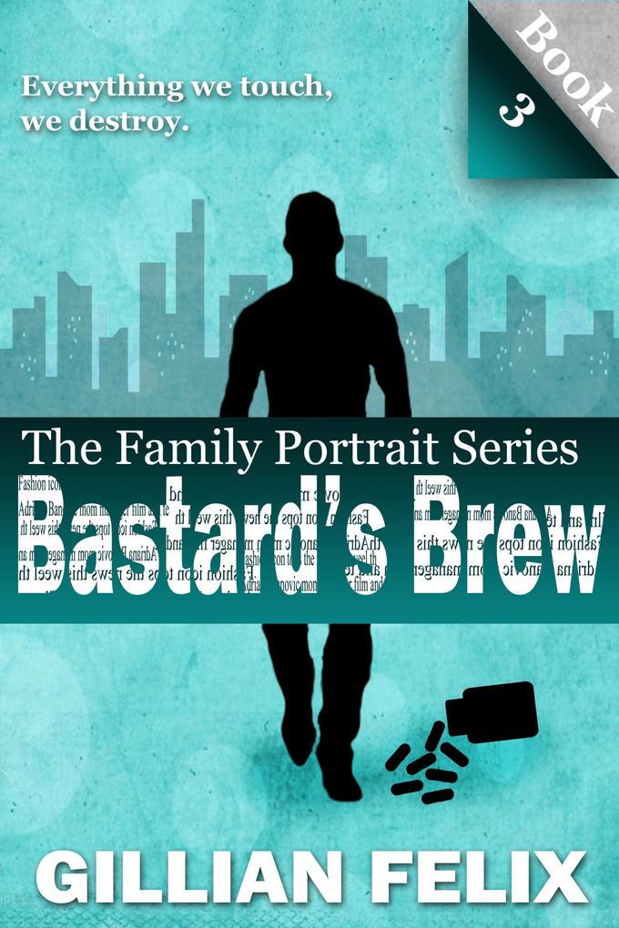 Bastard‘s Brew (The Family Portrait Series #3)