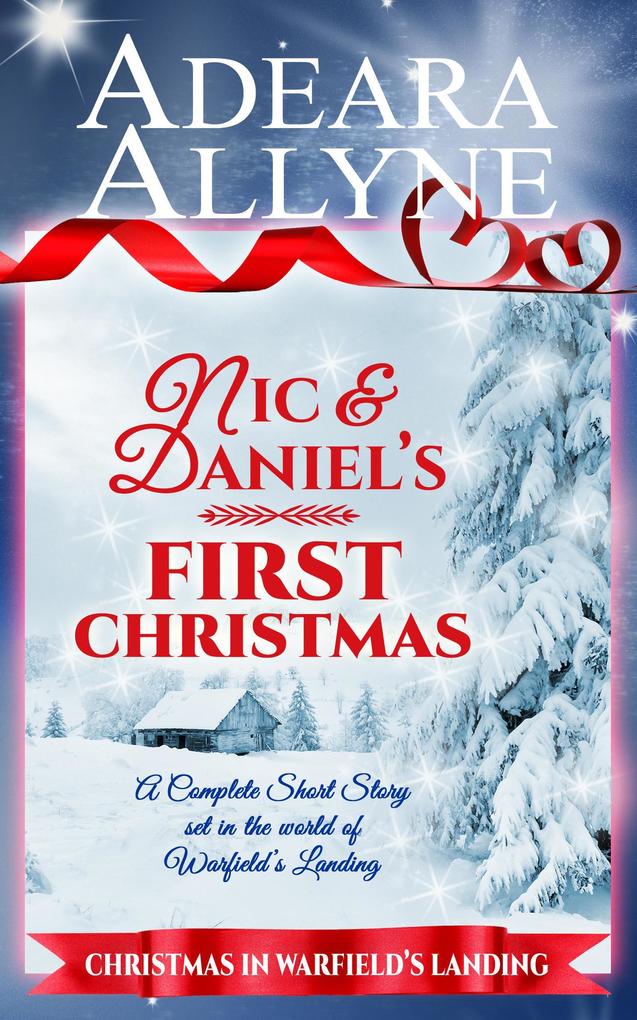 Nic and Daniel‘s First Christmas (Warfield‘s Landing)