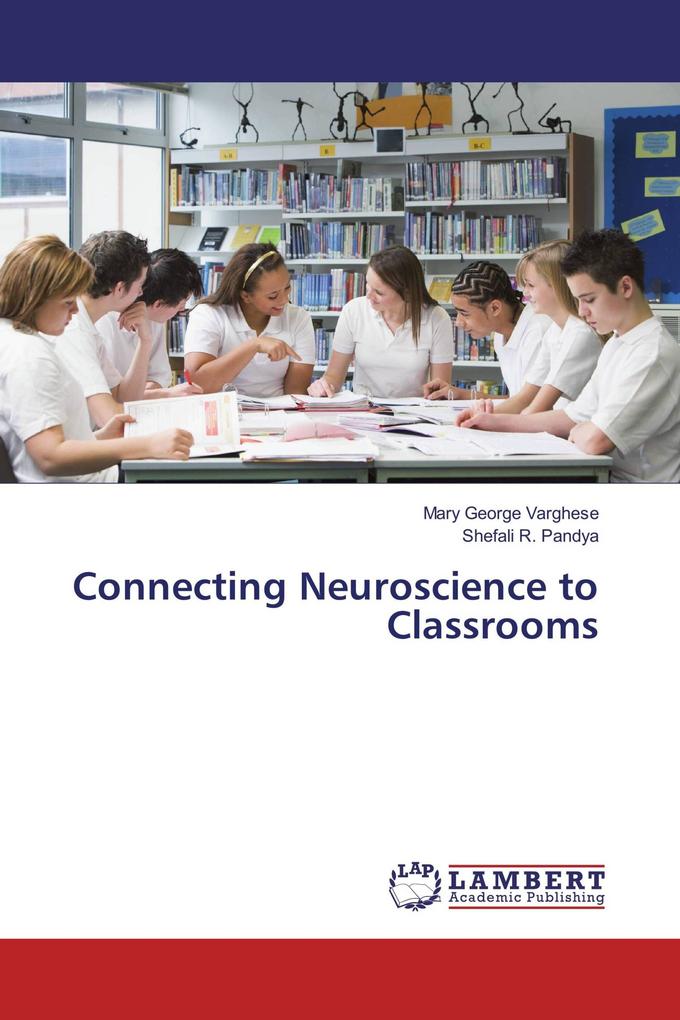 Connecting Neuroscience to Classrooms