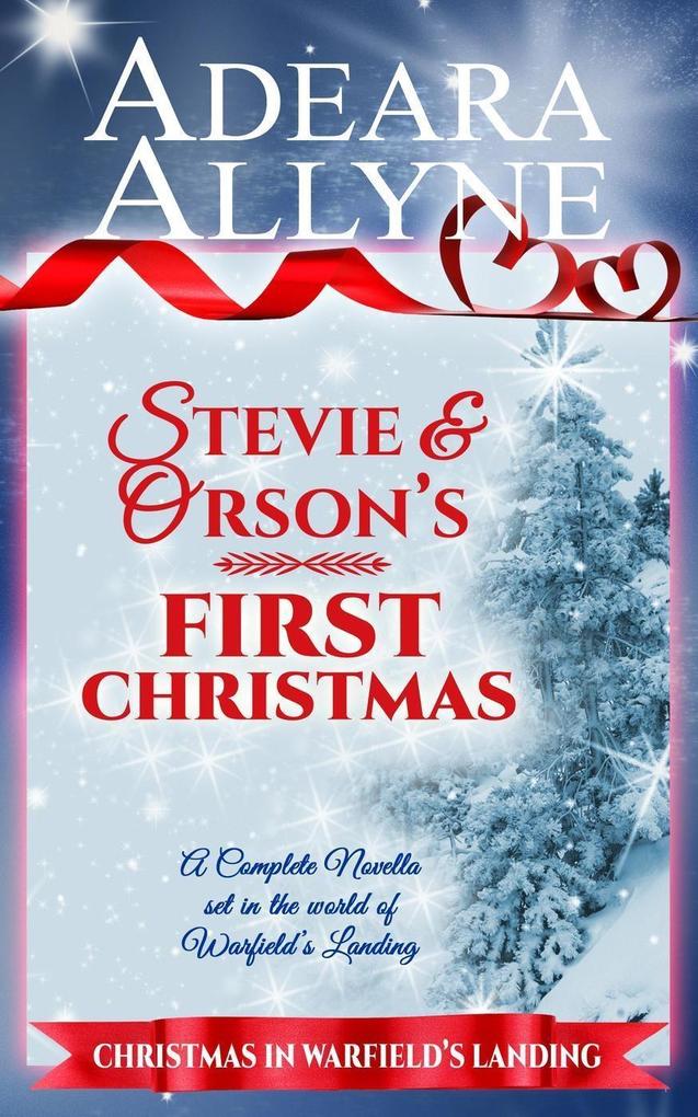 Stevie and Orson‘s First Christmas (Warfield‘s Landing)