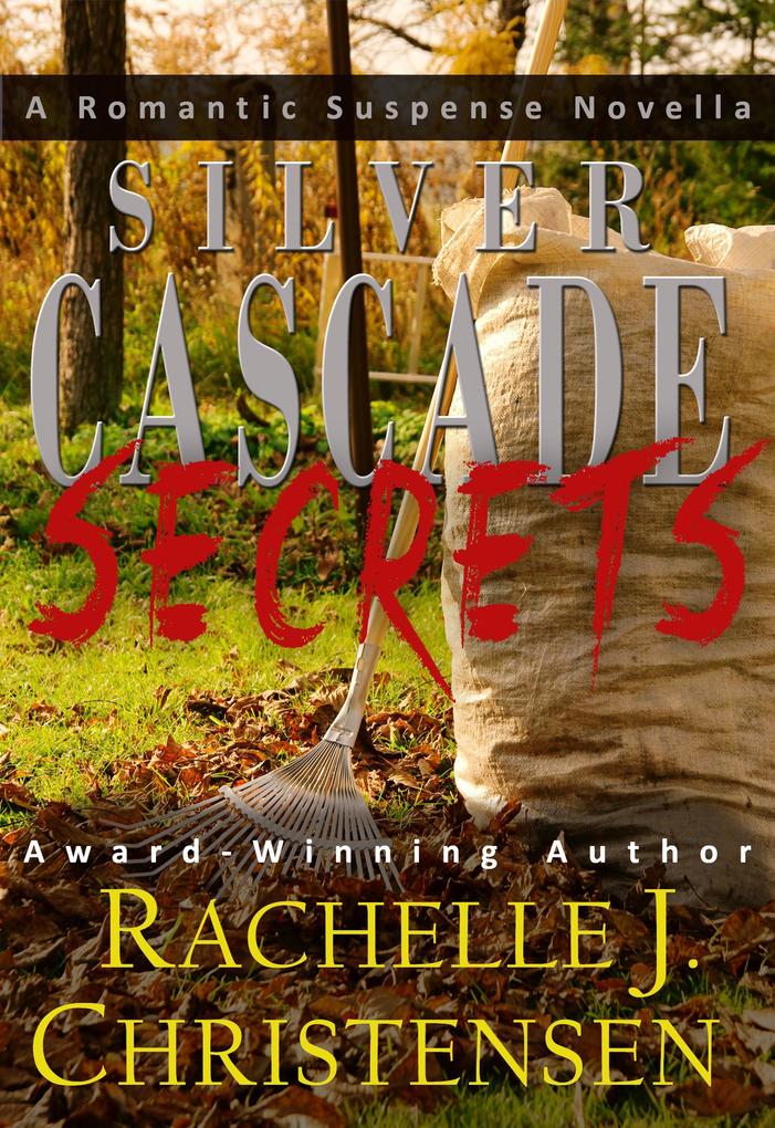 Silver Cascade Secrets (Silver Cascade Suspense #1)