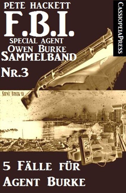 5 Fälle für Agent Burke - Sammelband Nr. 3 (FBI Special Agent)