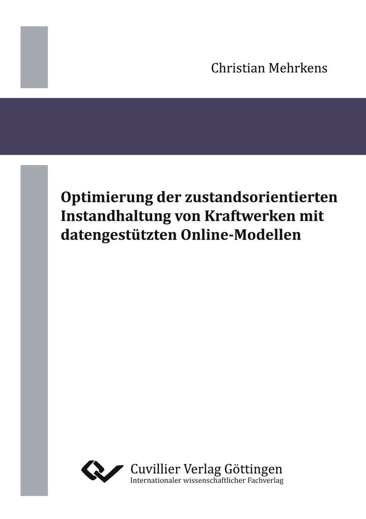 Optimierung der zustandsorientierten Instandhaltung von Kraftwerken mit datengestützten Online-Modellen