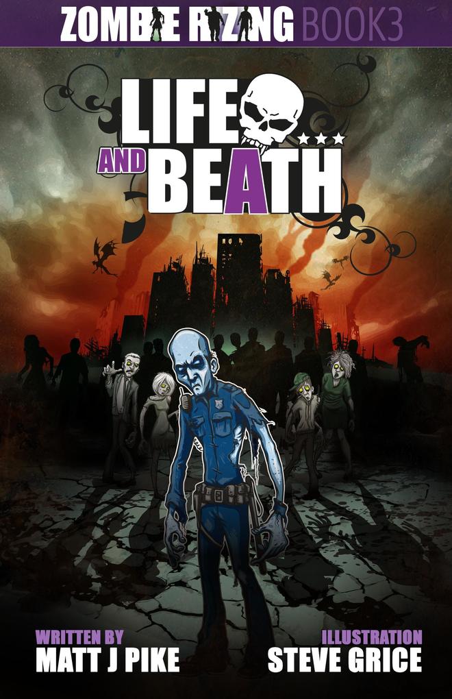 Life and Beath (Zombie RiZing #3)