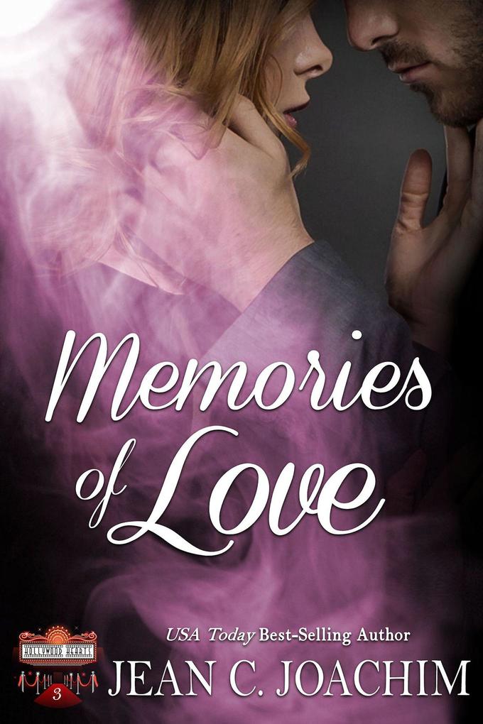 Memories of Love (Hollywood Hearts #3)
