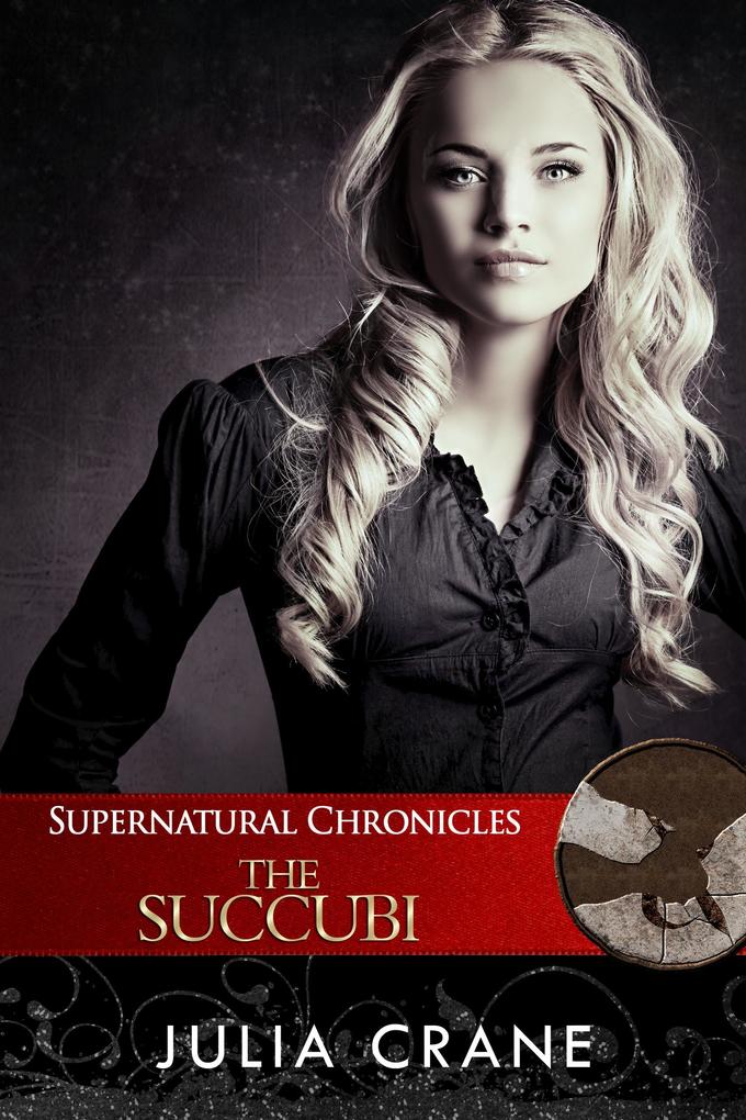 Supernatural Chronicles: The Succubi (Dynamis in New Orleans #5)
