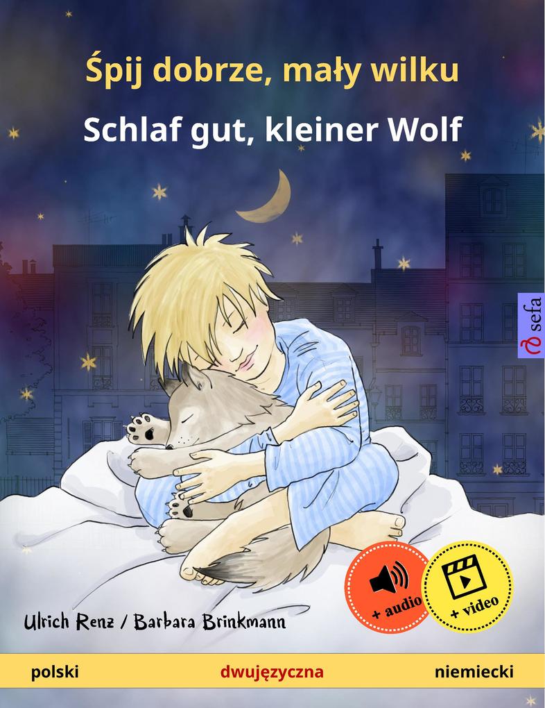 Spij dobrze maly wilku - Schlaf gut kleiner Wolf (polski - niemiecki)