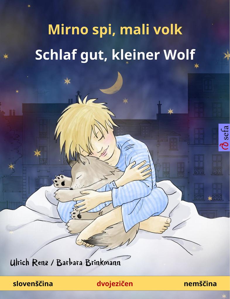 Mirno spi mali volk - Schlaf gut kleiner Wolf (slovenScina - nemScina)