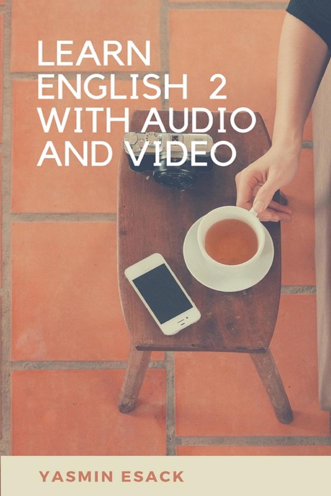 Learn English 2 With Audio and Video.
