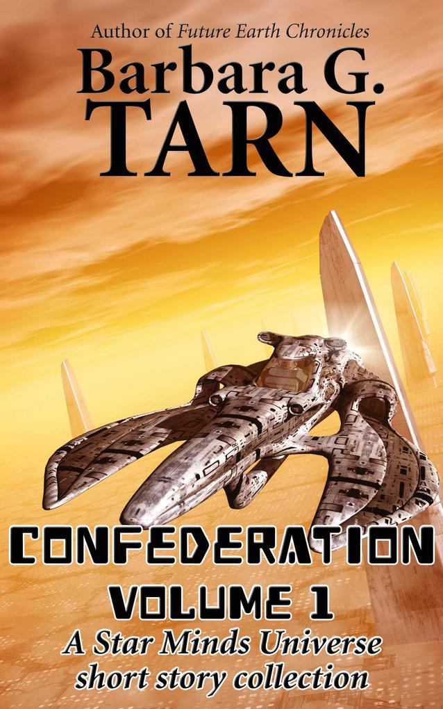 Confederation Volume 1 (Star Minds Universe)
