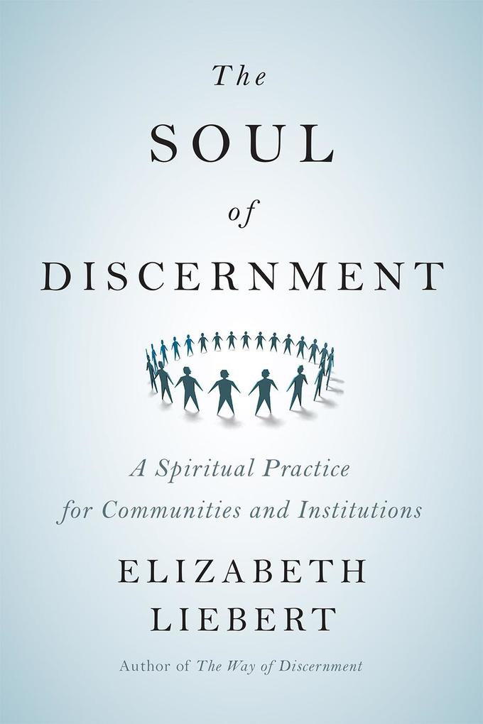 The Soul of Discernment