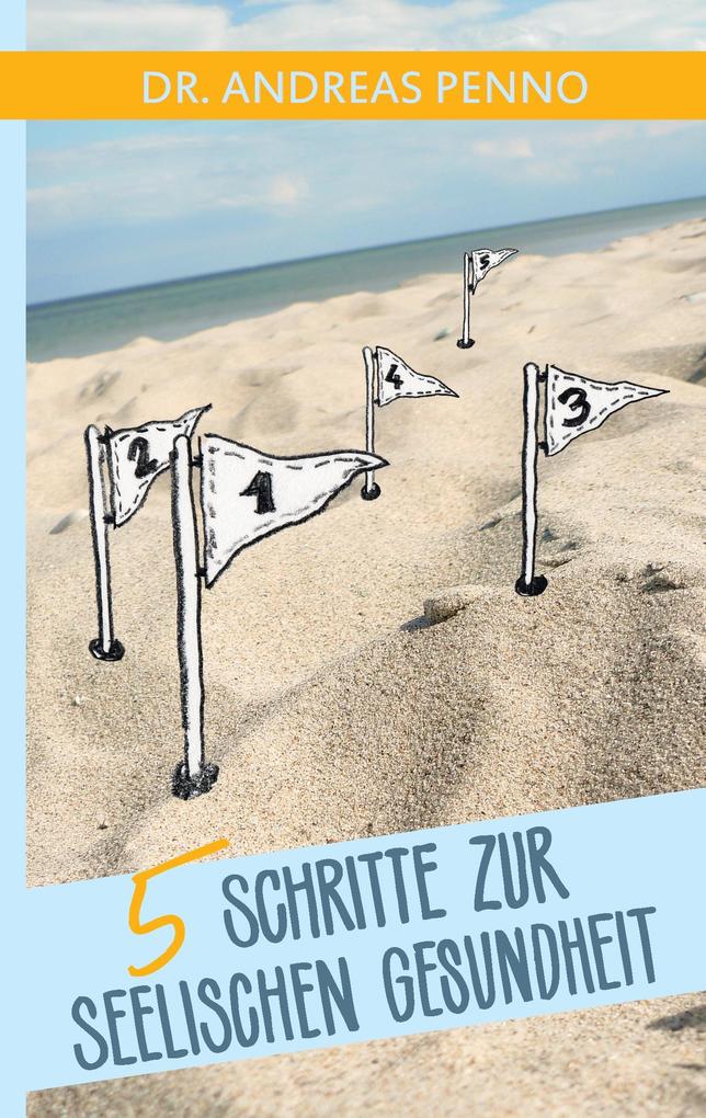 5 Schritte zur seelischen Gesundheit