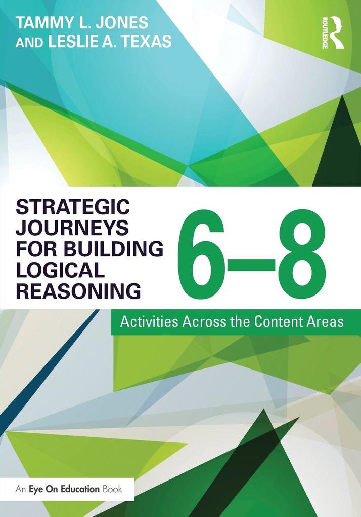 Strategic Journeys for Building Logical Reasoning 6-8