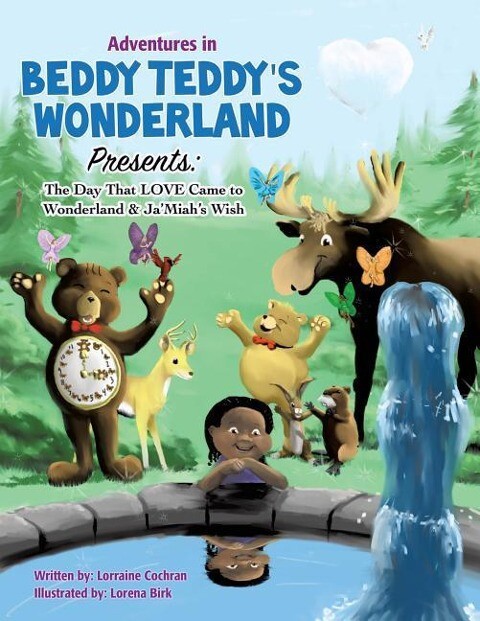 Adventures in Beddy Teddy‘s Wonderland Presents: The Day That LOVE Came to Wonderland & Ja‘Miah‘s Wish
