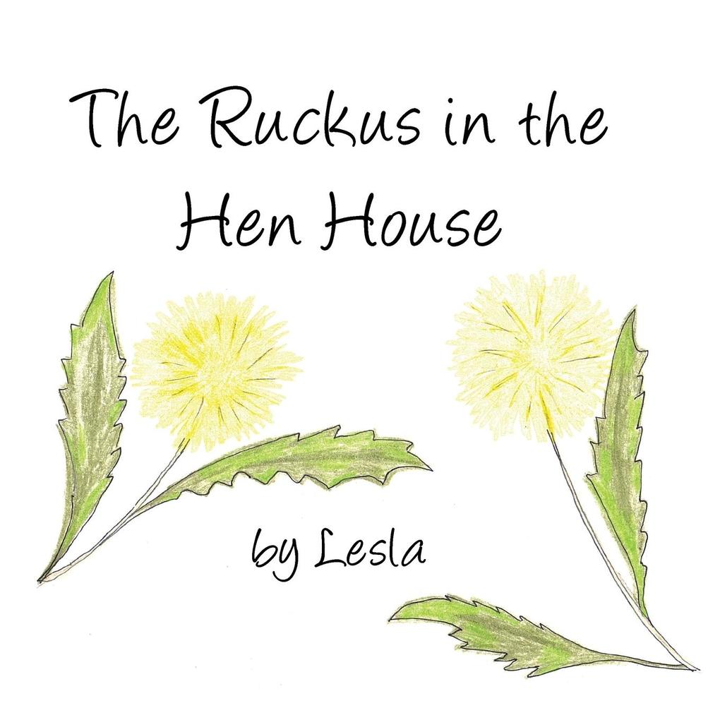 Ruckus in the Hen House